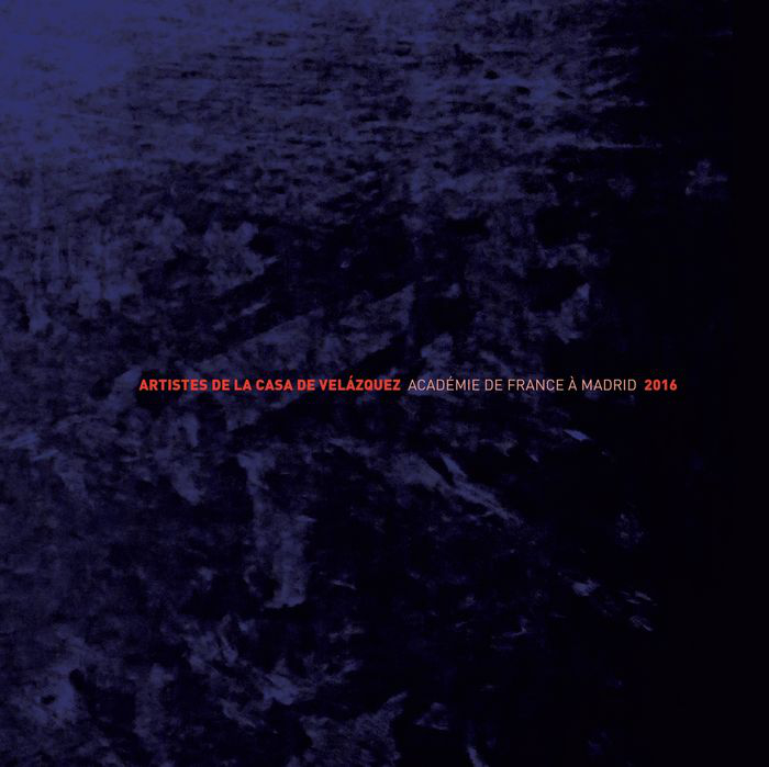 Académie de France à Madrid — Casa de Velázquez Artists Yearly catalogue - Vir Andres Hera